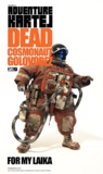 Dead Cosmonaut Golovorez(デッド コスモノート ゴロホレツ)